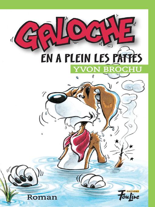 Cover image for Galoche en a plein les pattes